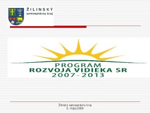 ilinsk samosprvny kraj 5 mja 2009 Oblasti podpory