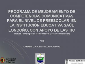 PROGRAMA DE MEJORAMIENTO DE COMPETENCIAS COMUNICATIVAS PARA EL