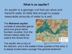 What is an aquifer An aquifer is a