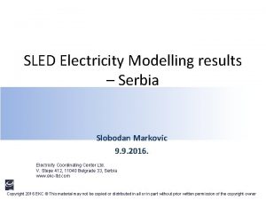 SLED Electricity Modelling results Serbia Slobodan Markovic 9