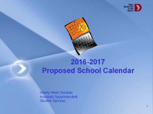 2016 2017 Proposed School Calendar Sherry West Christian