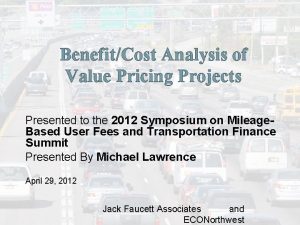 BenefitCost Analysis of Value Pricing Projects Presented to