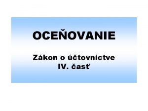 OCEOVANIE Zkon o tovnctve IV as tovn jednotka