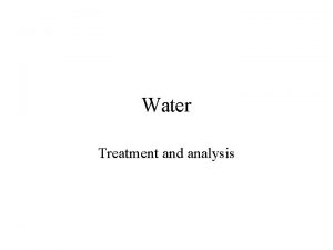 Water Treatment and analysis Water Treatment Average household