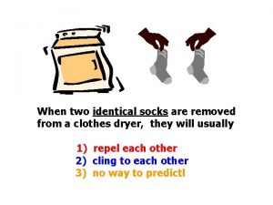 When two identical socks are removed from a