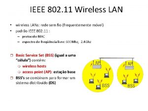 IEEE 802 11 Wireless LAN wireless LANs rede