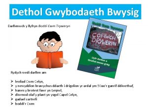 Dethol Gwybodaeth Bwysig Darllenwch y llyfryn Boddi Cwm