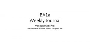 BA 1 a Weekly Journal Maciej Nowakowski Word