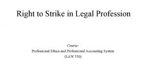 Right to Strike in Legal Profession Course Professional