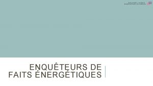 EXPLORER LAVENIR ENERGETIQUE DU CANADA ENQUTEURS DE FAITS