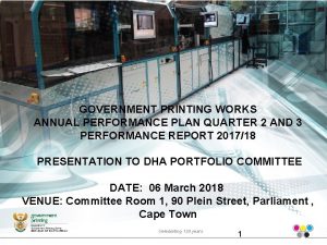 GOVERNMENT PRINTING WORKS ANNUAL PERFORMANCE PLAN QUARTER 2