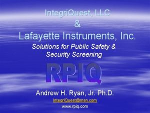 Integri Quest LLC Lafayette Instruments Inc Solutions for