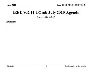 July 2010 doc IEEE 802 11 100722 r