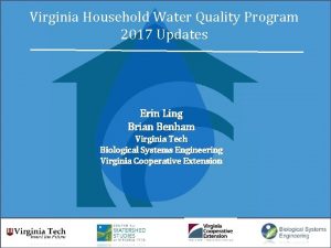 Virginia Household Water Quality Program 2017 Updates Erin