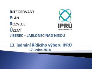 INTEGROVAN PLN ROZVOJE ZEM LIBEREC JABLONEC NAD NISOU