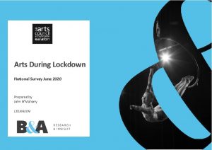 Arts During Lockdown National Survey June 2020 Prepared