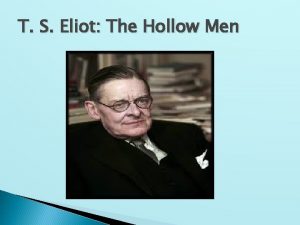 T S Eliot The Hollow Men The Hollow