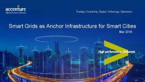 Smart Grids as Anchor Infrastructure for Smart Cities