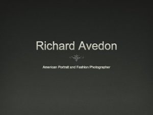 Richard Avedon American Portrait and Fashion Photographer bio