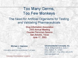 Too Many Germs Too Few Monkeys The Need