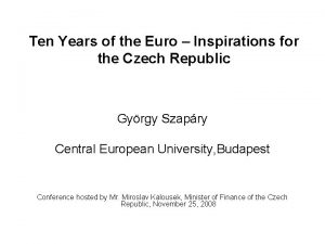 Ten Years of the Euro Inspirations for the