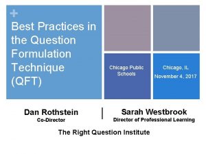 Best Practices in the Question Formulation Technique QFT