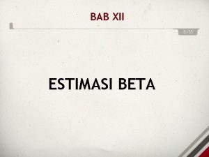 BAB XII 855 ESTIMASI BETA KAJIAN LITERATUR TENTANG