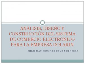 ANLISIS DISEO Y CONSTRUCCIN DEL SISTEMA DE COMERCIO