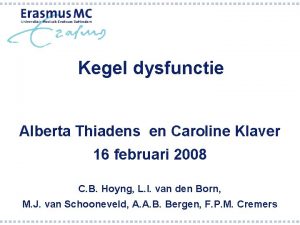 Kegel dysfunctie Alberta Thiadens en Caroline Klaver 16