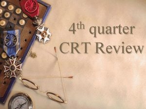 th 4 quarter CRT Review CRT study guide