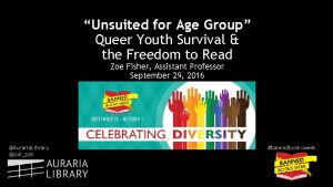 Unsuited for Age Group Queer Youth Survival the