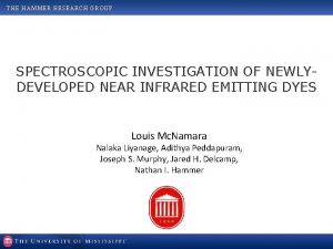 THE HAMMER RESEARCH GROUP SPECTROSCOPIC INVESTIGATION OF NEWLYDEVELOPED