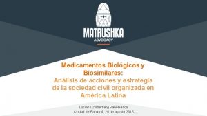 Medicamentos Biolgicos y Biosimilares Anlisis de acciones y