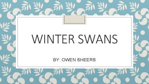 WINTER SWANS BY OWEN SHEERS WHAT IS IT