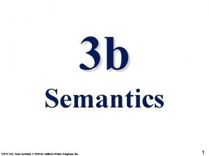 3 b Semantics CMSC 331 Some material 1998
