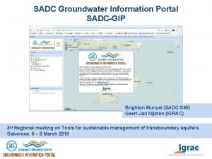 SADC Groundwater Information Portal SADCGIP Brighton Munyai SADC
