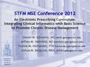 STFM MSE Conference 2012 An Electronic Prescribing Curriculum