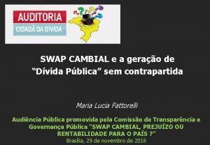 SWAP CAMBIAL e a gerao de Dvida Pblica