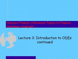 Honours Finance Advanced Topics in Finance Nonlinear Analysis