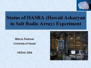 Status of HASRA Hawaii Askaryan in Salt Radio