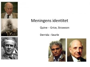 Meningens identitet Quine Grice Strawson Derrida Searle Quine