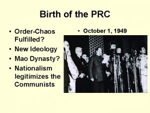 Birth of the PRC OrderChaos Fulfilled New Ideology