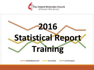 2016 Statistical Report Training 2016 Statistical Report Training