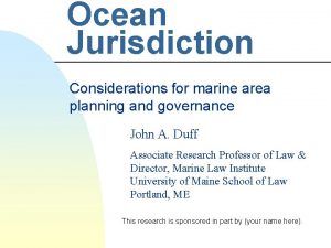 Ocean Jurisdiction Considerations for marine area planning and