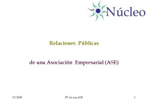 Relaciones Pblicas de una Asociacin Empresarial ASE 072008