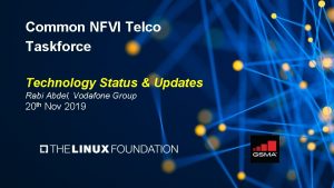 Common NFVI Telco Taskforce Technology Status Updates Rabi