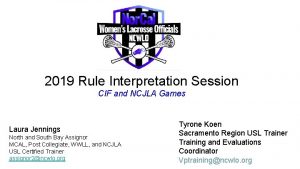 2019 Rule Interpretation Session CIF and NCJLA Games