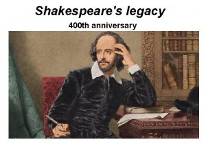 Shakespeares legacy 400 th anniversary Shakespeares legacy Konkurs