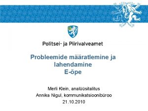 Probleemide mratlemine ja lahendamine Epe Merli Klein analsitalitus