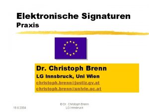 Elektronische Signaturen Praxis Dr Christoph Brenn LG Innsbruck
